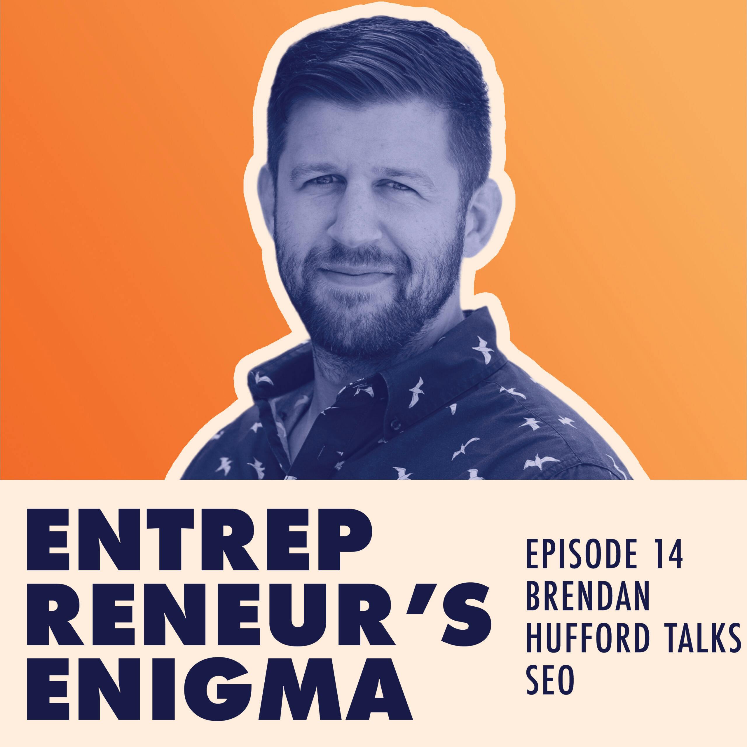 Brendan Hufford of SEO For The Rest Of Us