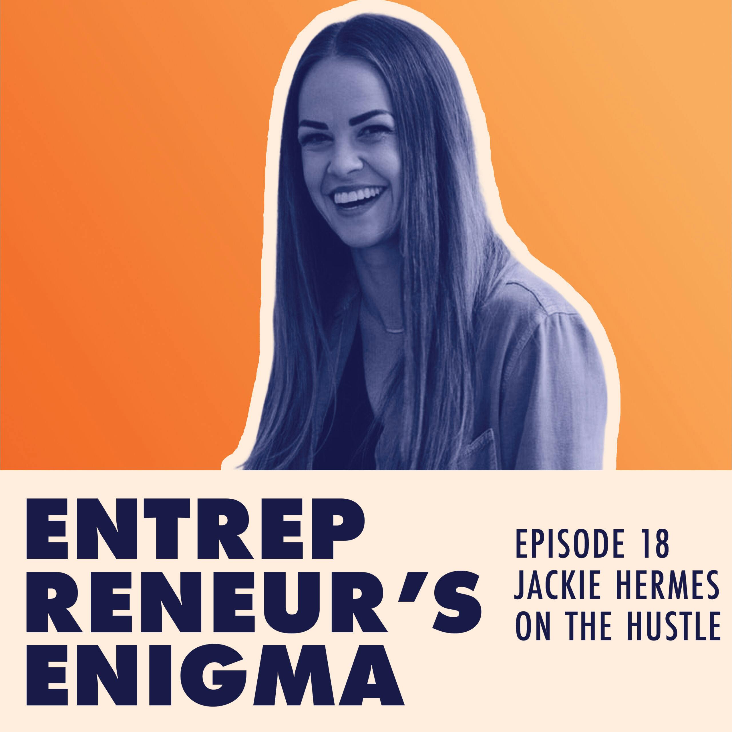 Jackie Hermes On Her Entrepreneurial Journey