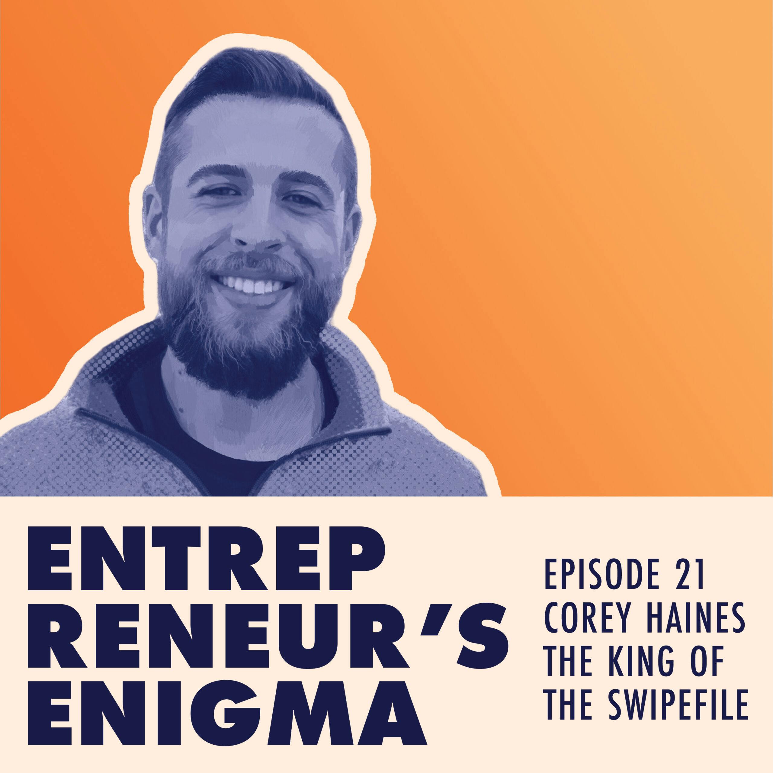 Corey Haines Talks About His Entrepreneurial Journey
