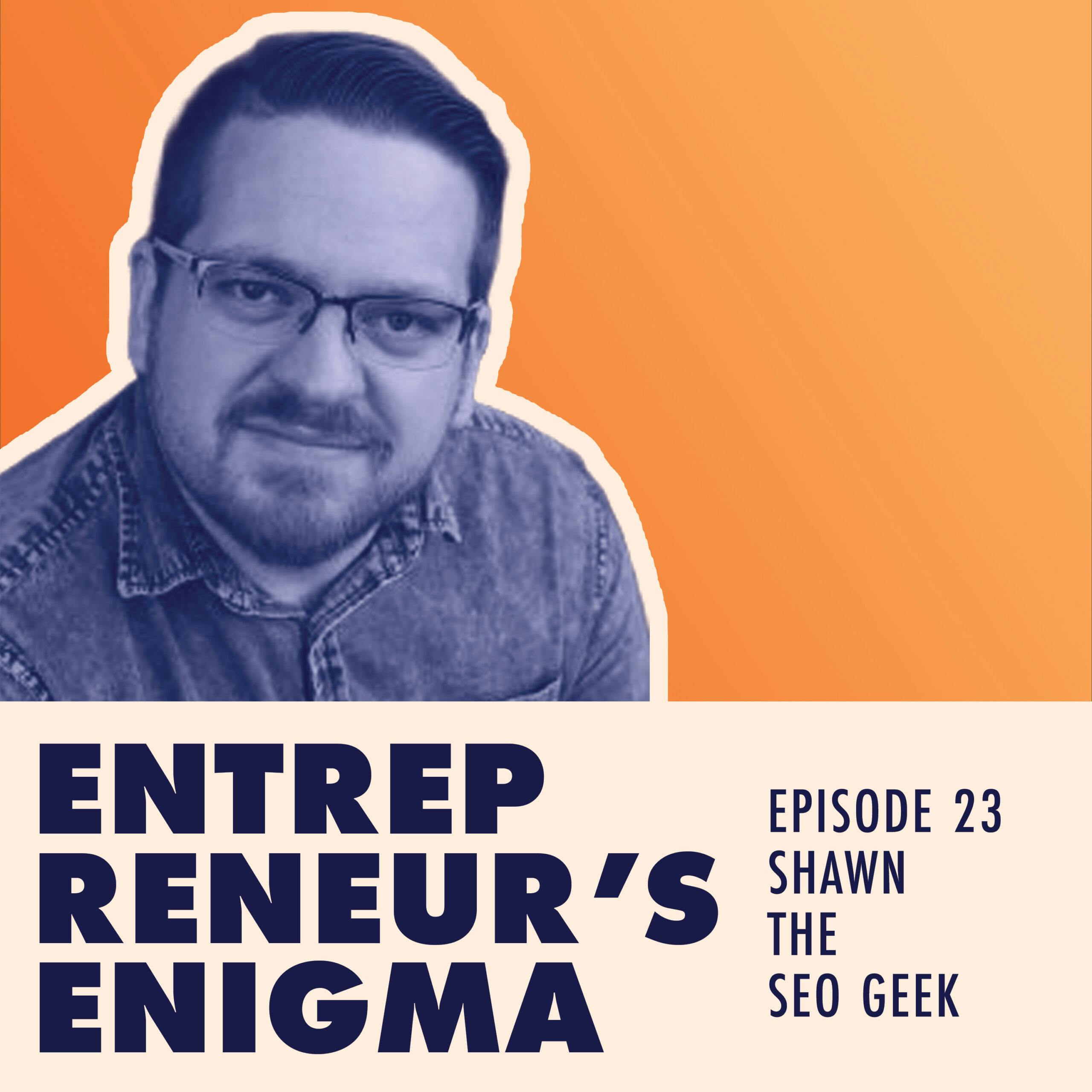Shawn Swaim The SEO Geek On What It’s Like Being An SEO Entrepreneur