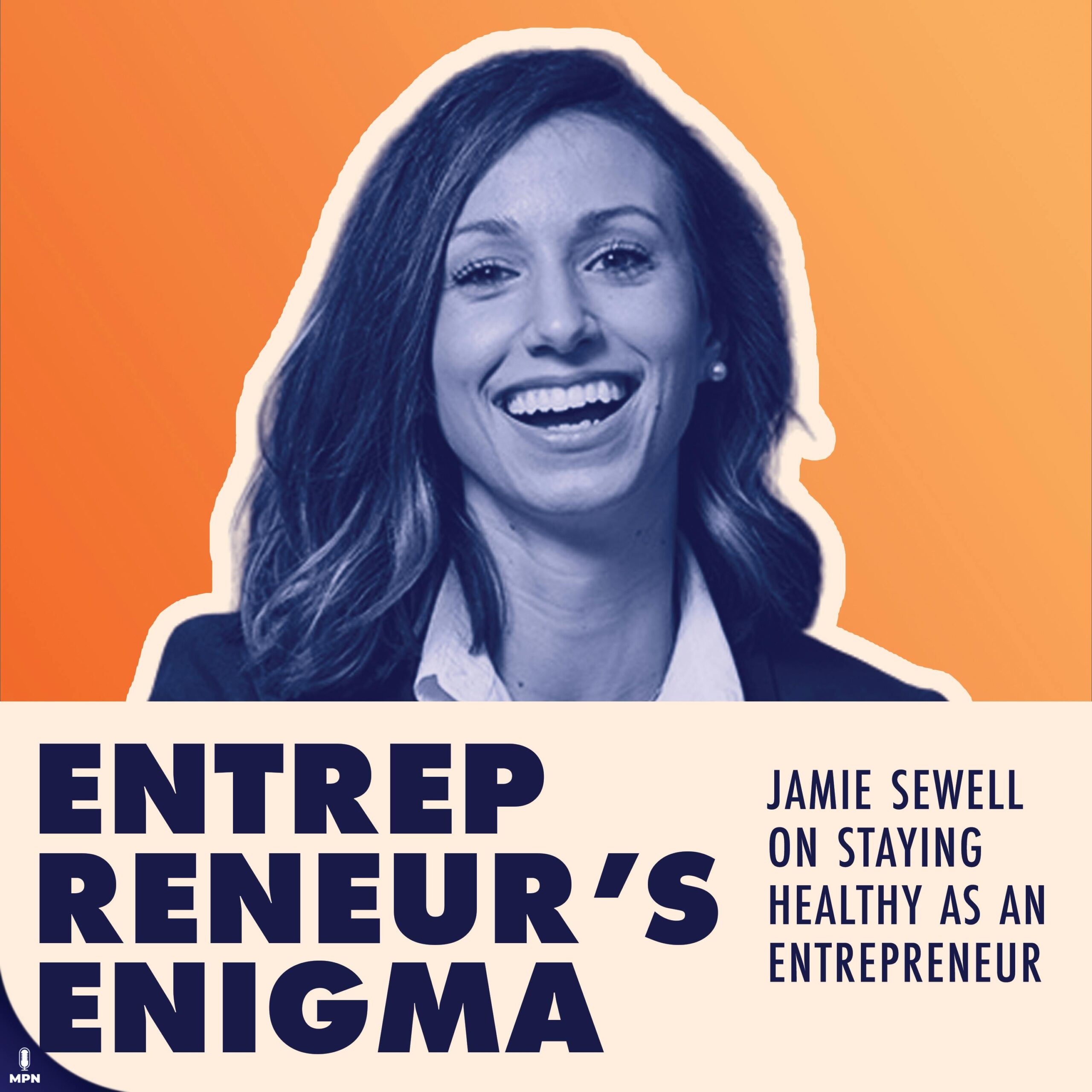 Jamie Sewell On How To Stay Healthy A An Entrepreneur