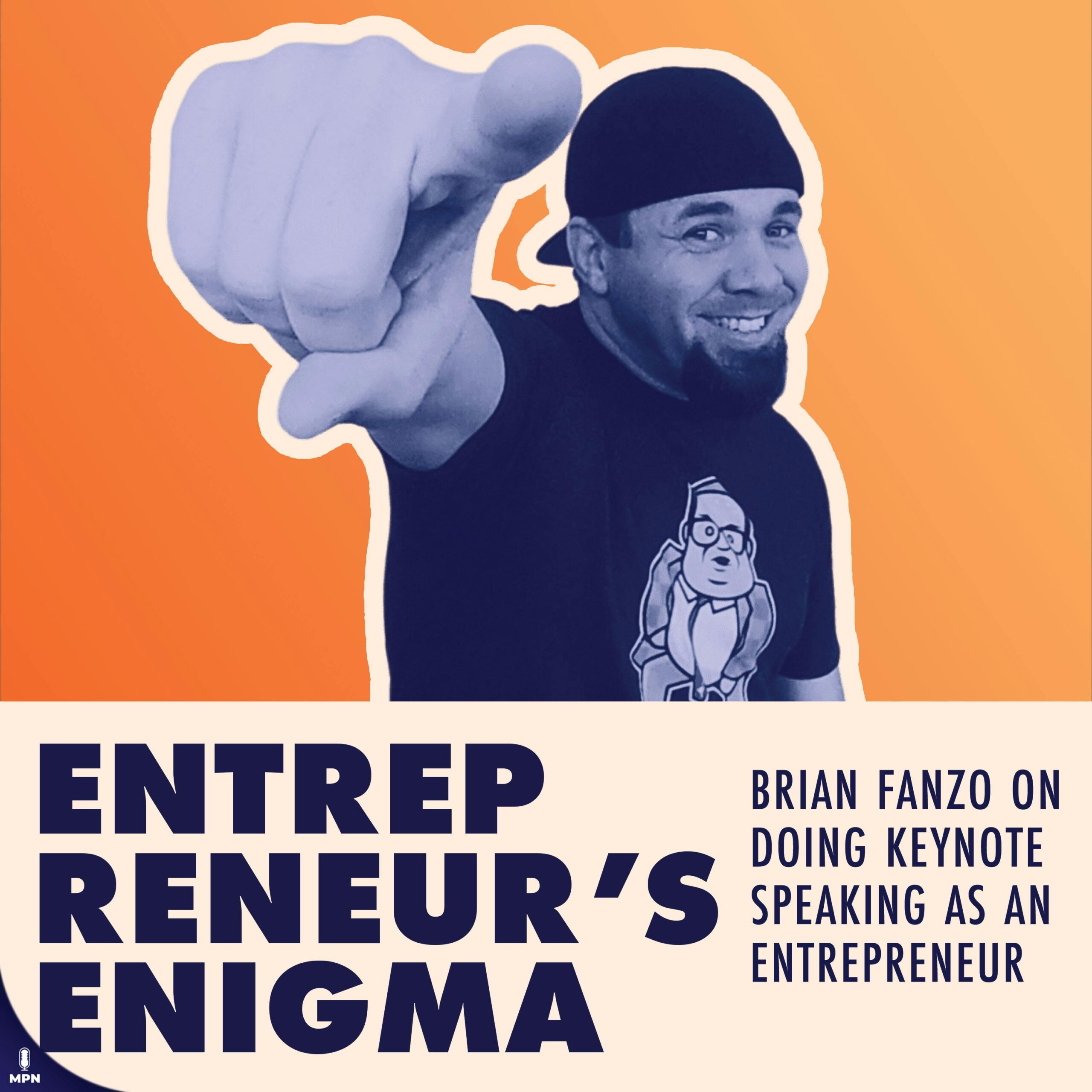 Brian Fanzo On Doing Keynote Speaking As An Entrepreneur