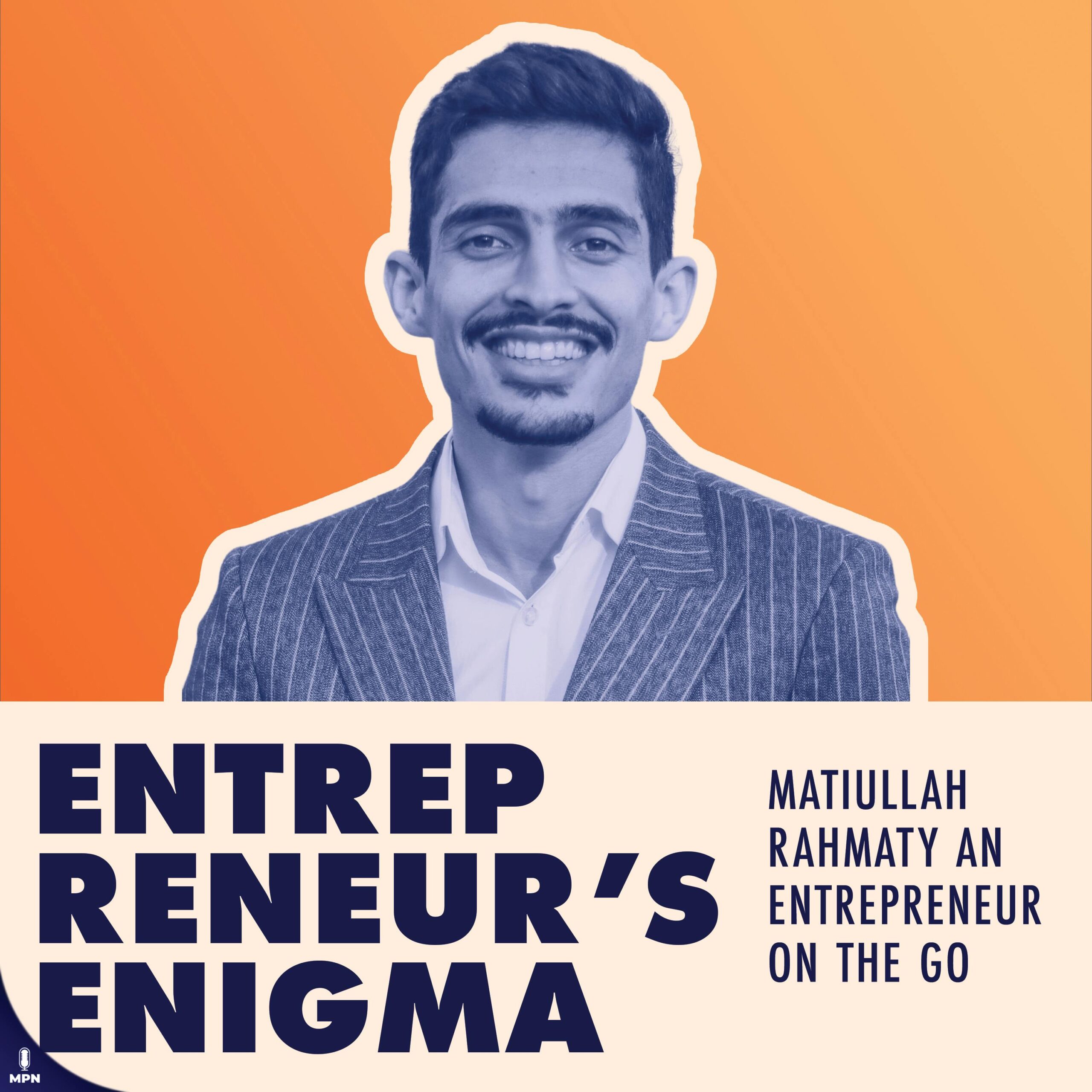 Matiullah Rahmaty Is An Entrepreneur on The Go
