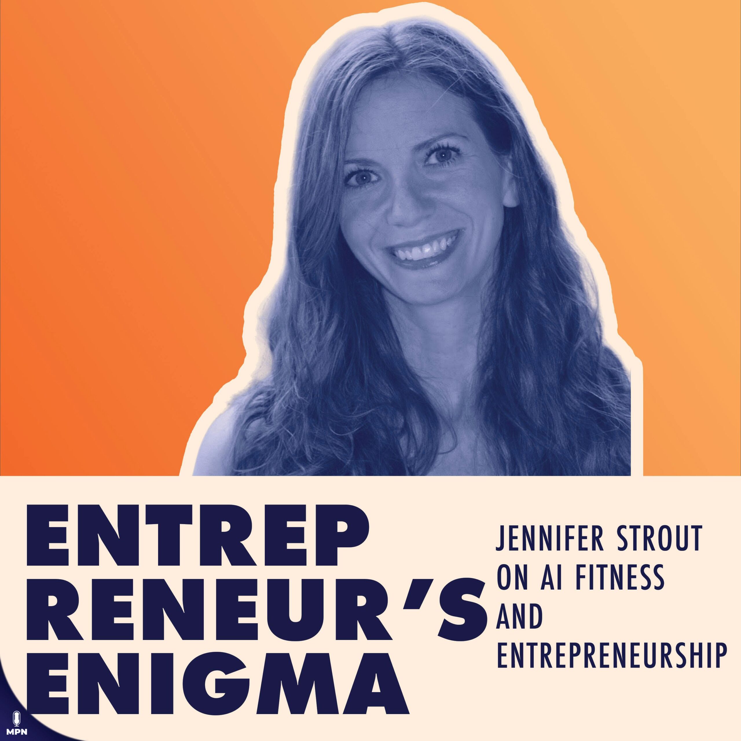 Jennifer Strout On AI-Assisted Fitness And Entrepreneurship