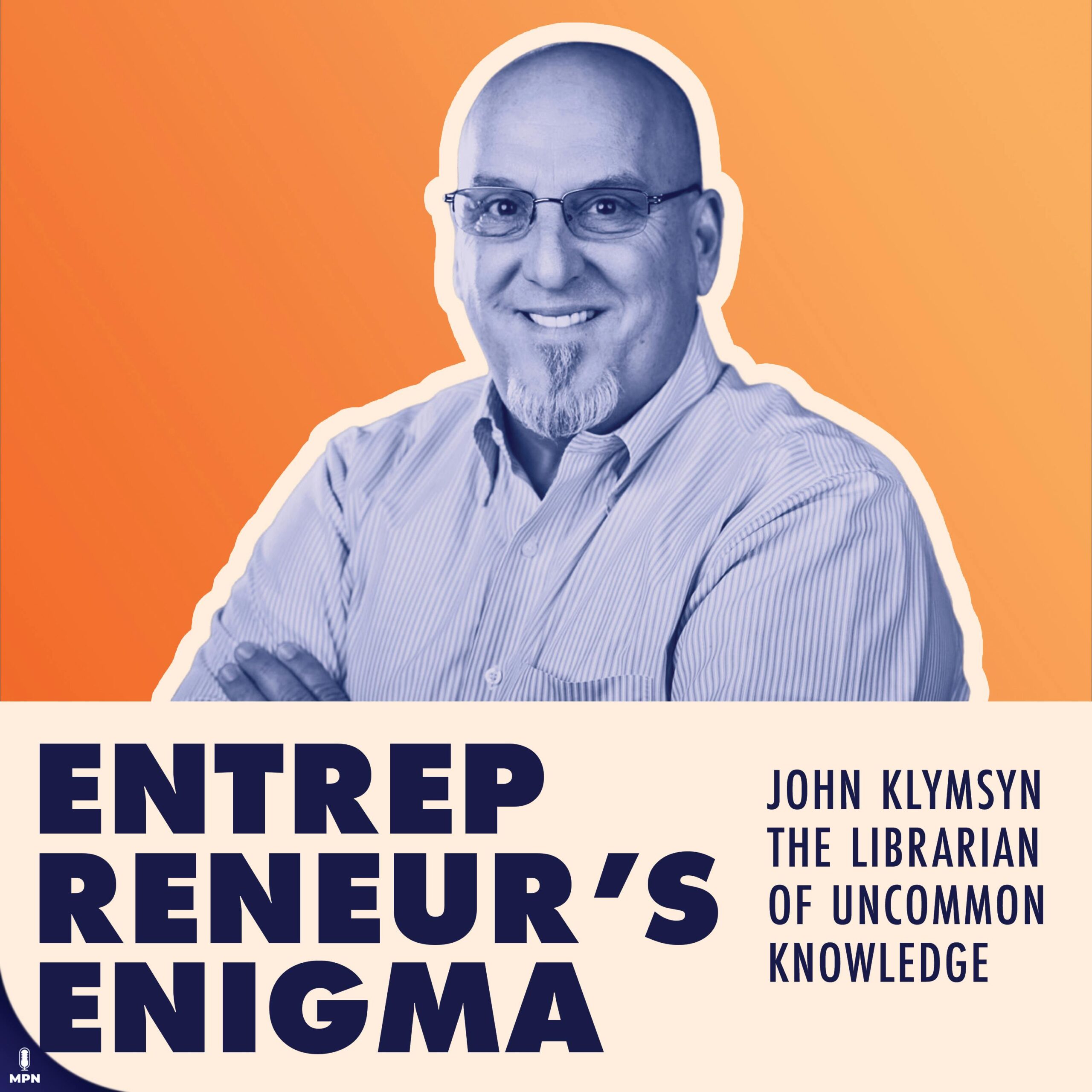 John (Coach K) Klymshyn On Being The Librarian Of Uncommon Knowledge And The Klymshyn Method