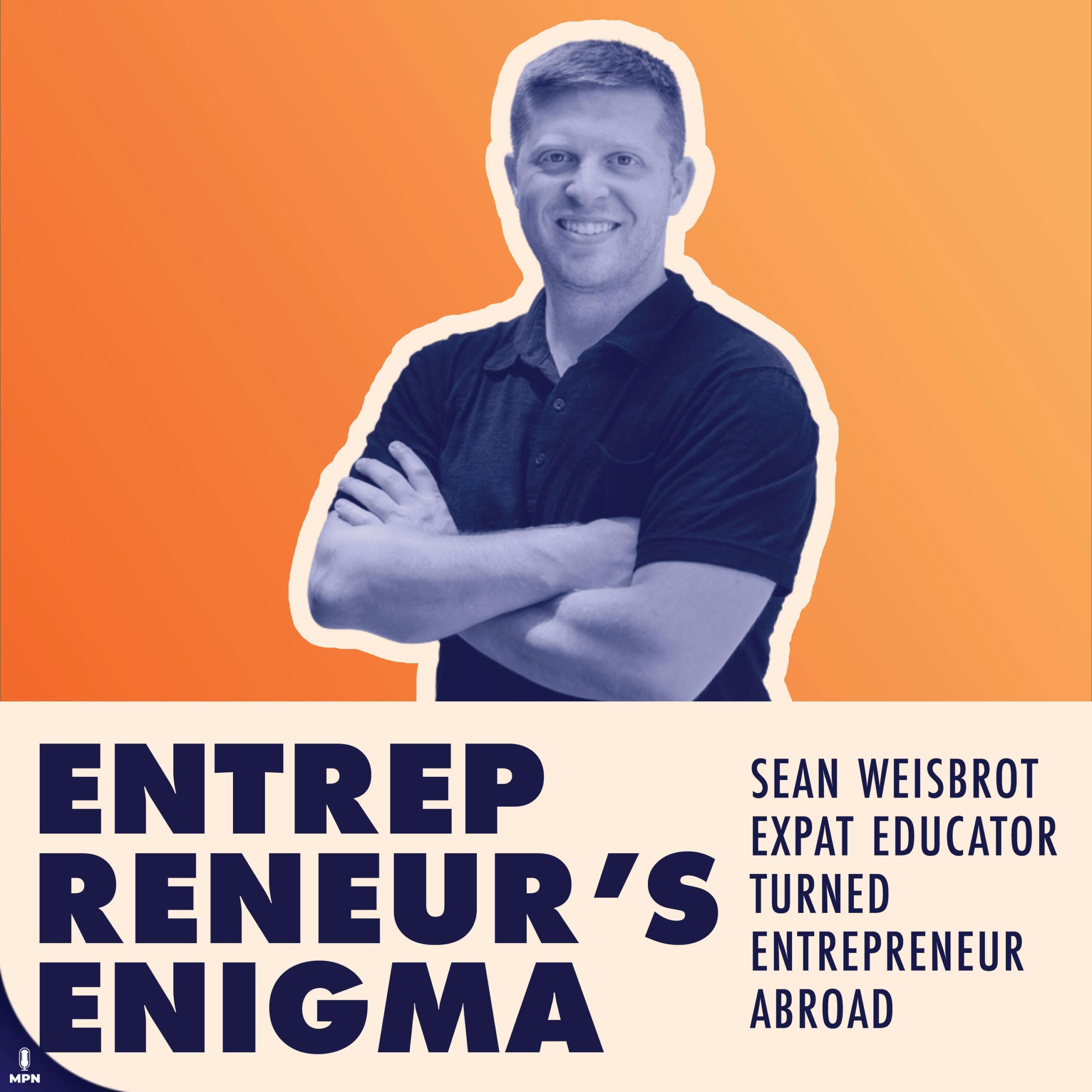 Sean Weisbrot An Expat Educator Turned Entrepreneur