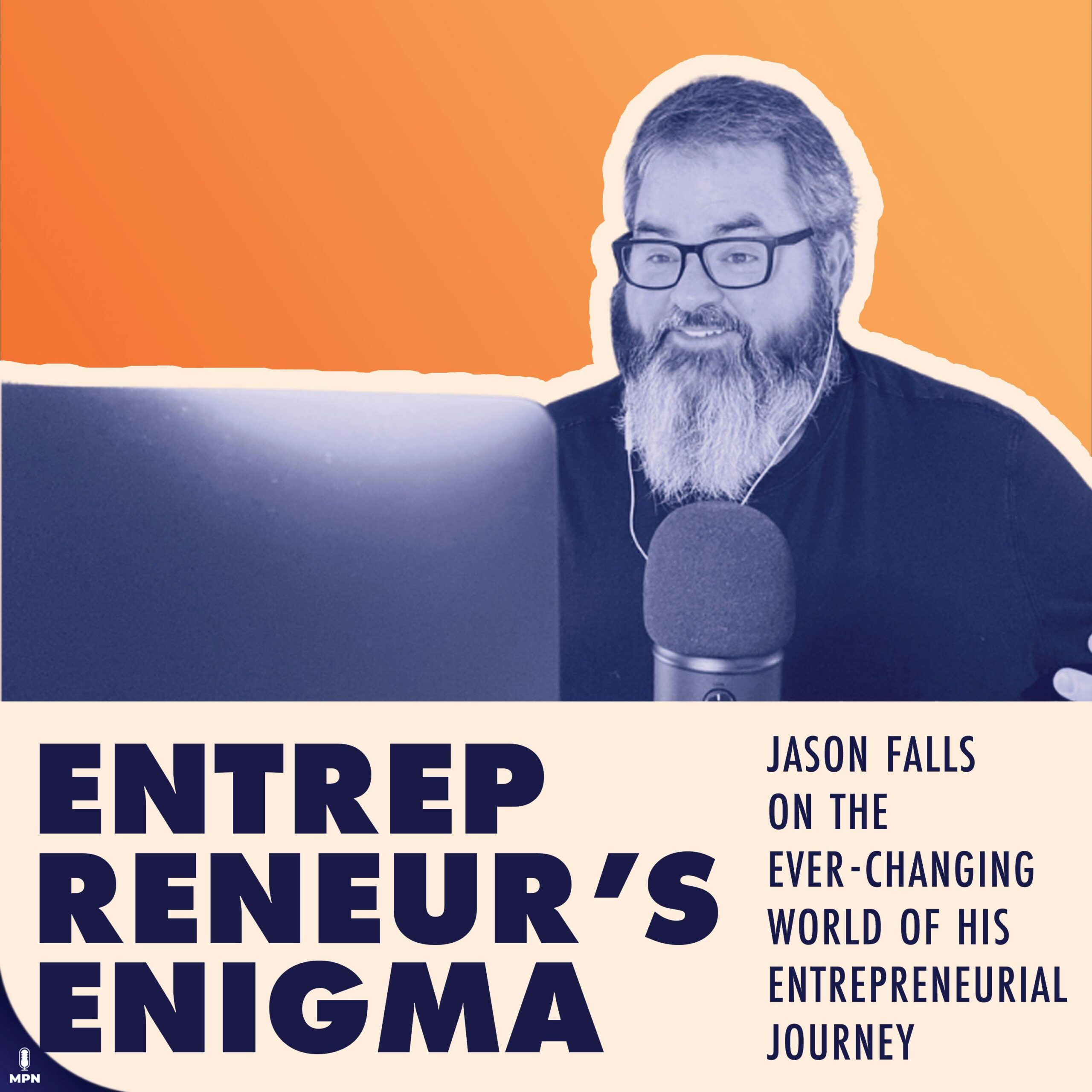 Jason Falls On The Ever-Changing World Of His Entrepreneurial Journey