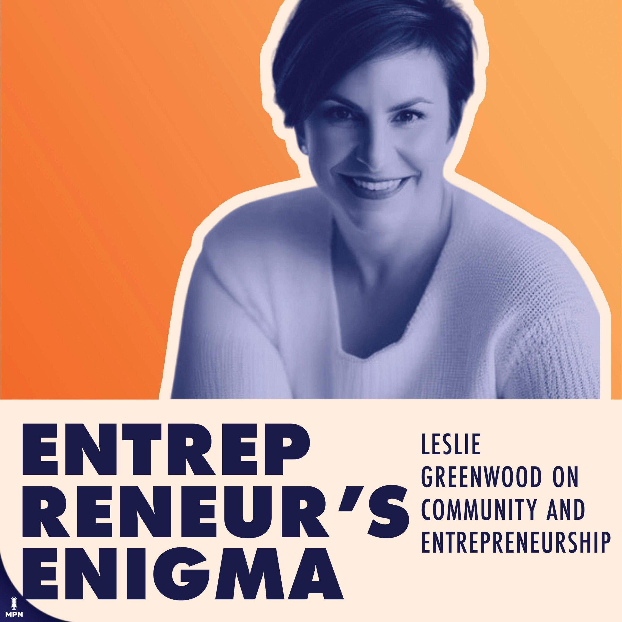 Leslie Greenwood On Community And Entrepreneurship