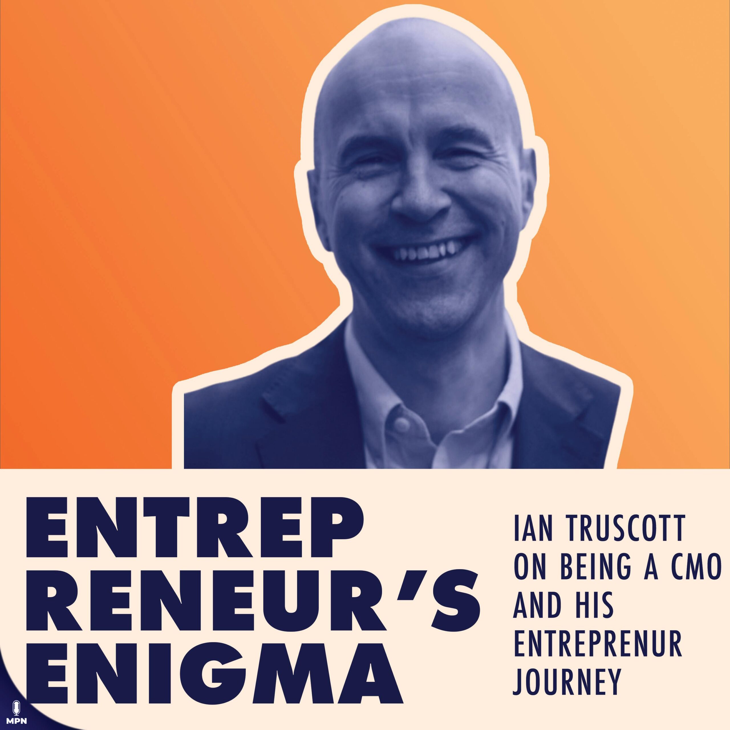 Ian Truscott On Intrapreneurship And The Side Hustle