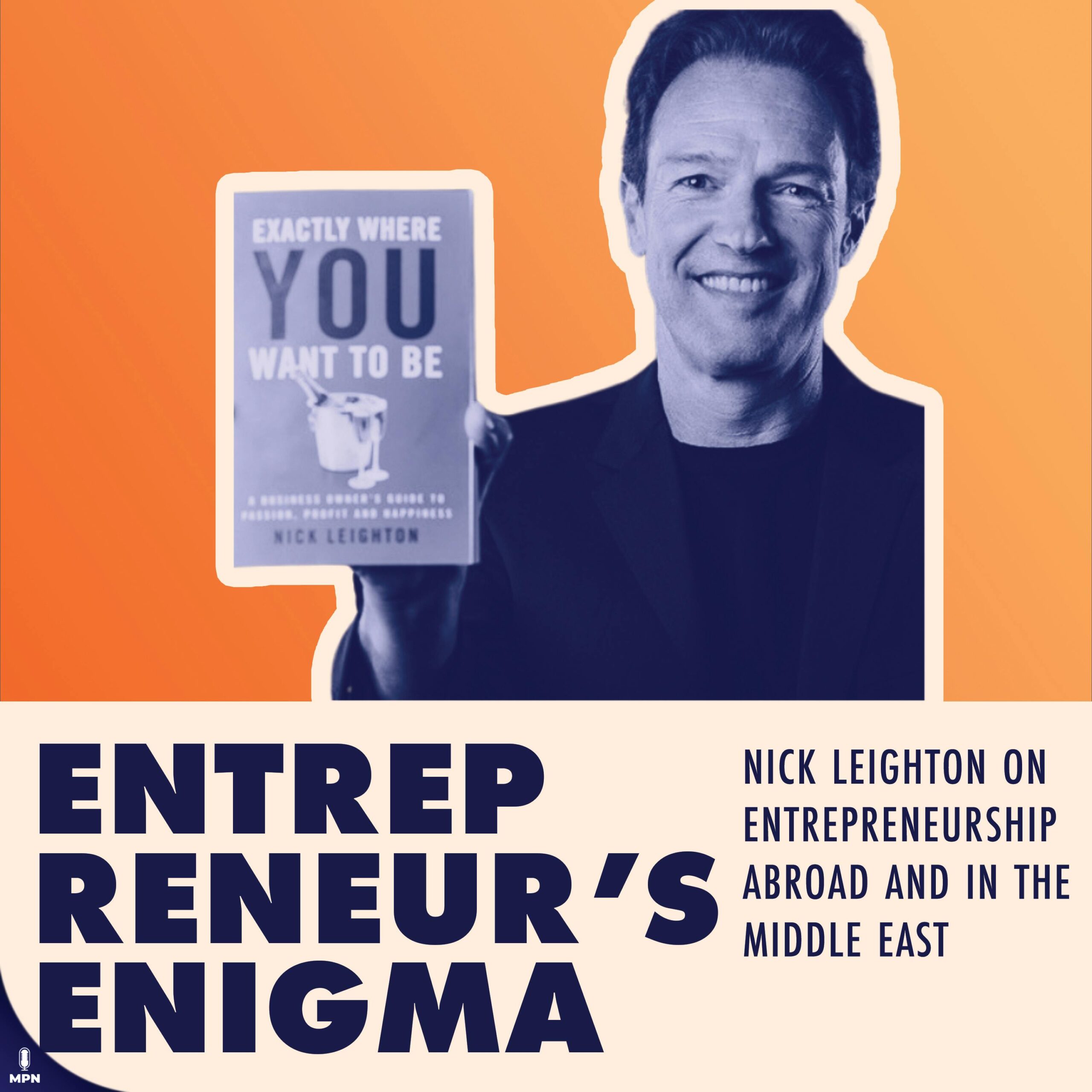 Nick Leighton On Entrepreneurship Abroad And IN EMEA