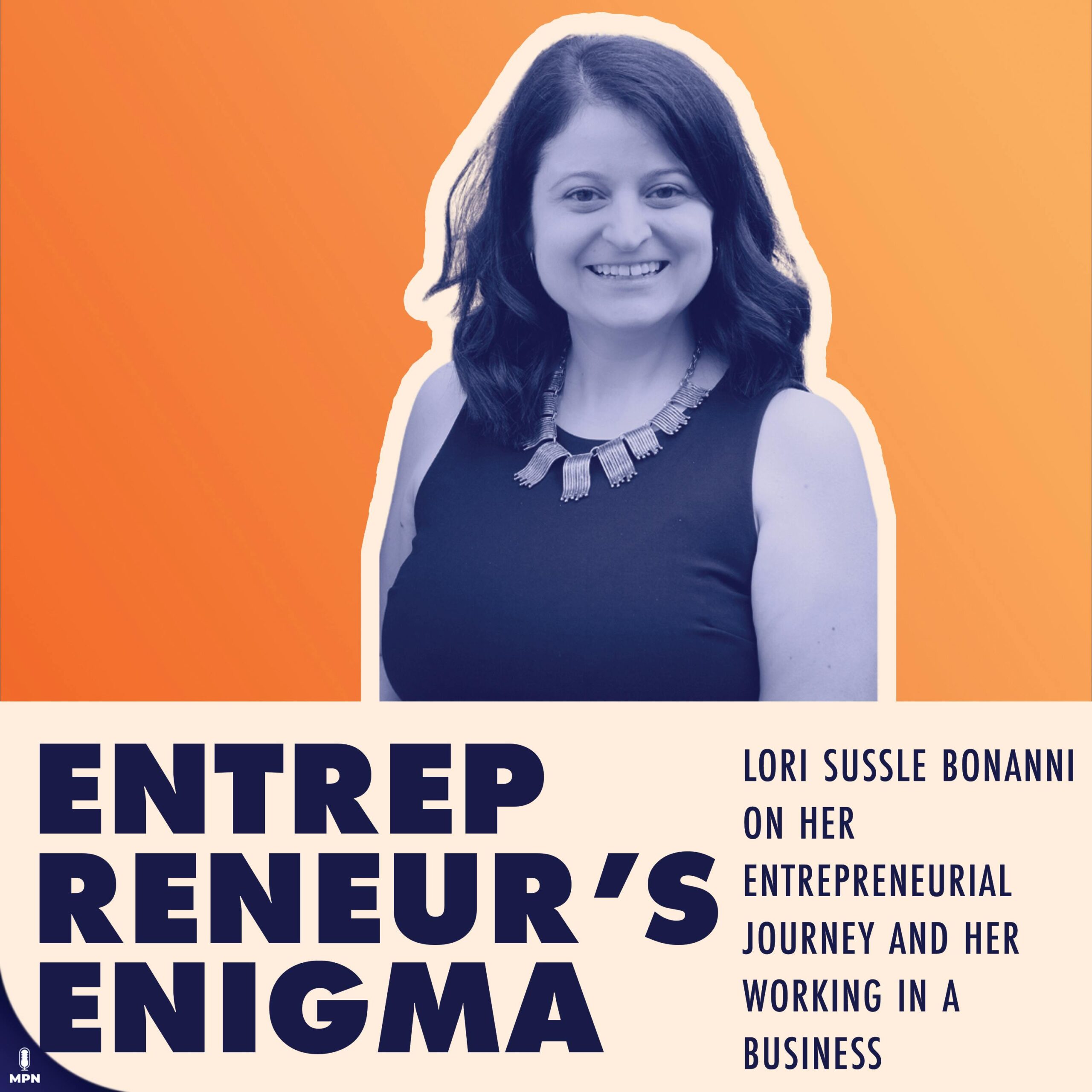 Lori Sussle Bonanni’s Entrepreneurial Journey: From London to New York and Beyond