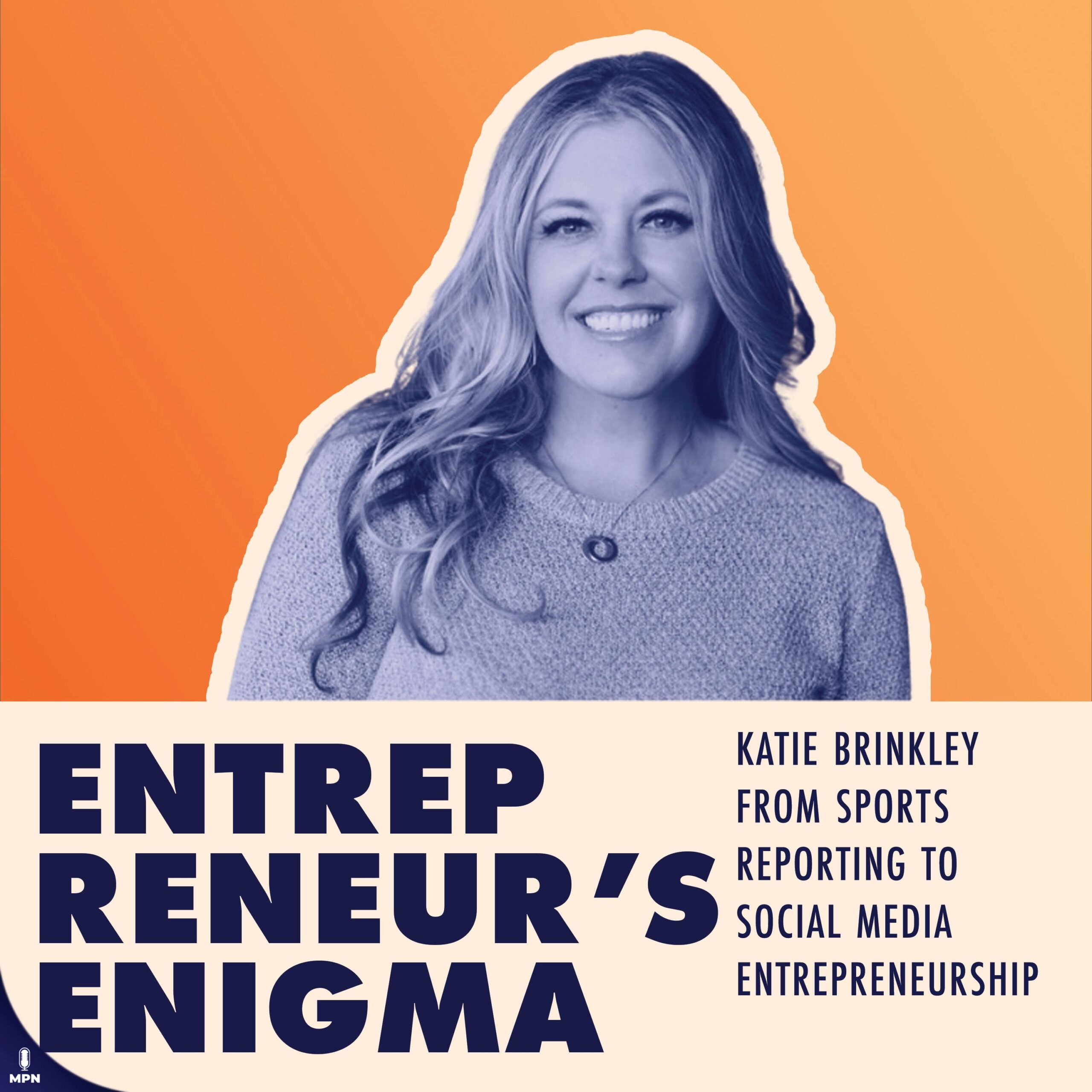 Katie Brinkley From Sports Reporting To Social Media Entrepreneurship