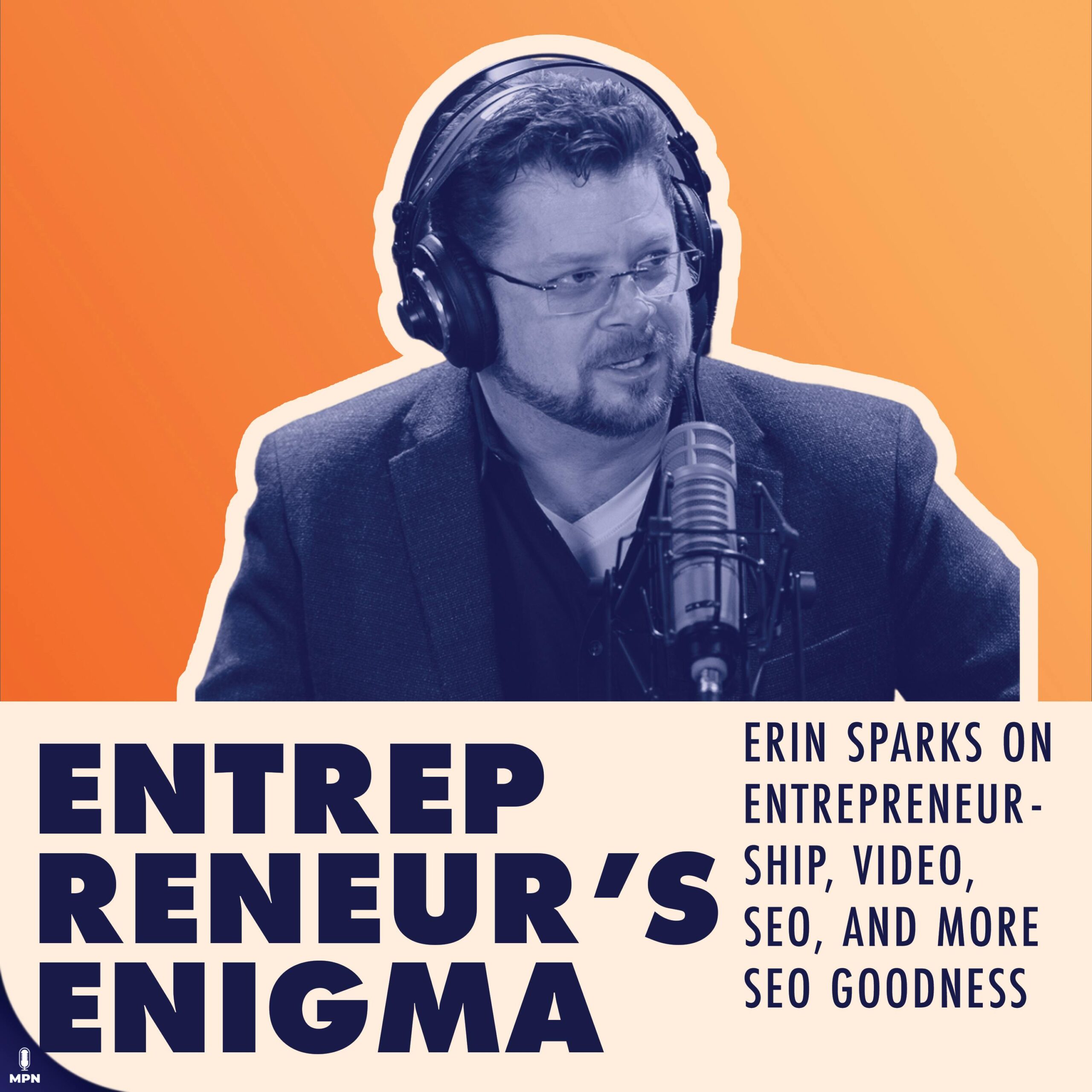 Erin Sparks On Entrepreneurship, Video, SEO, And More SEO Goodness