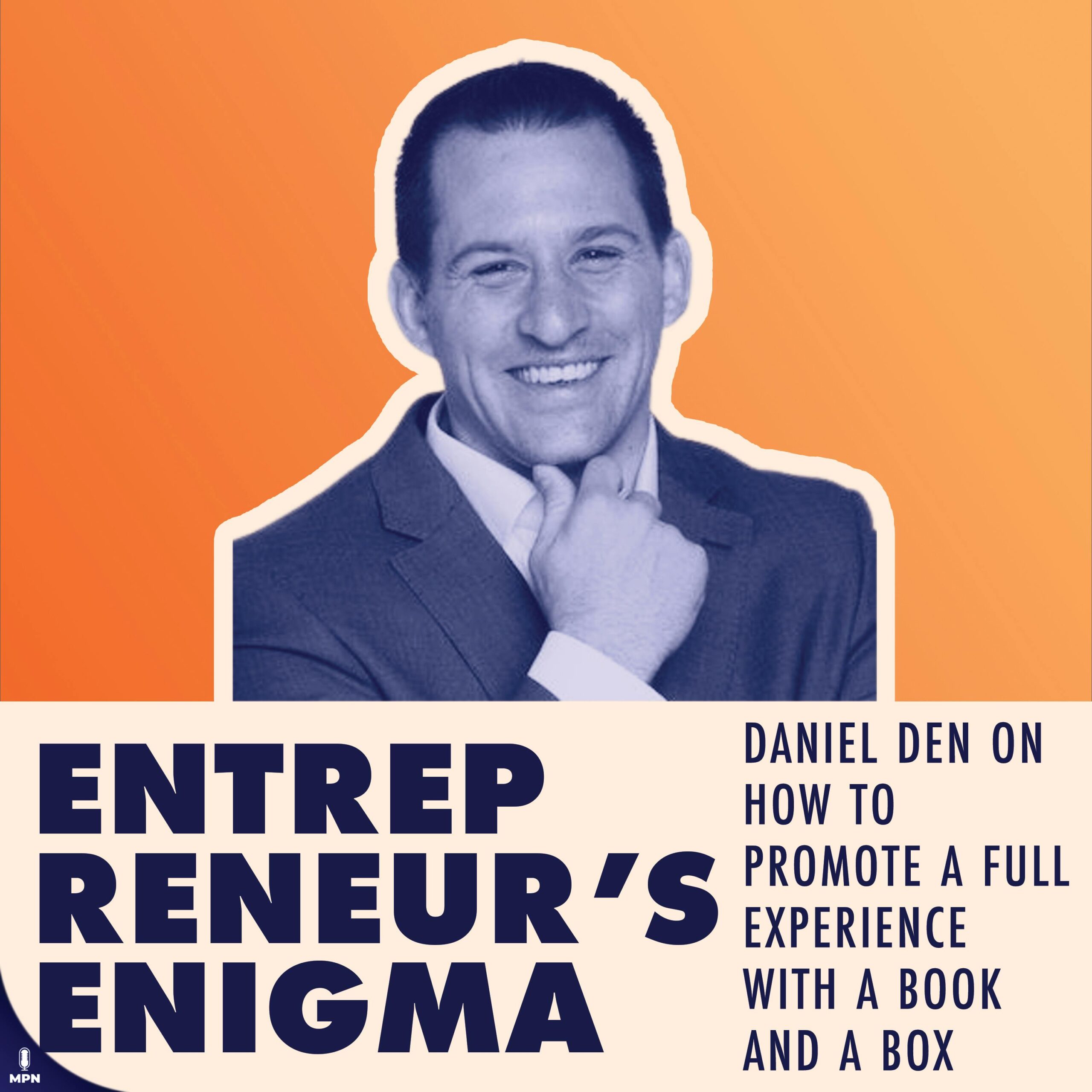 Daniel Den On How To Promote A Full Experience With A Book And A Box