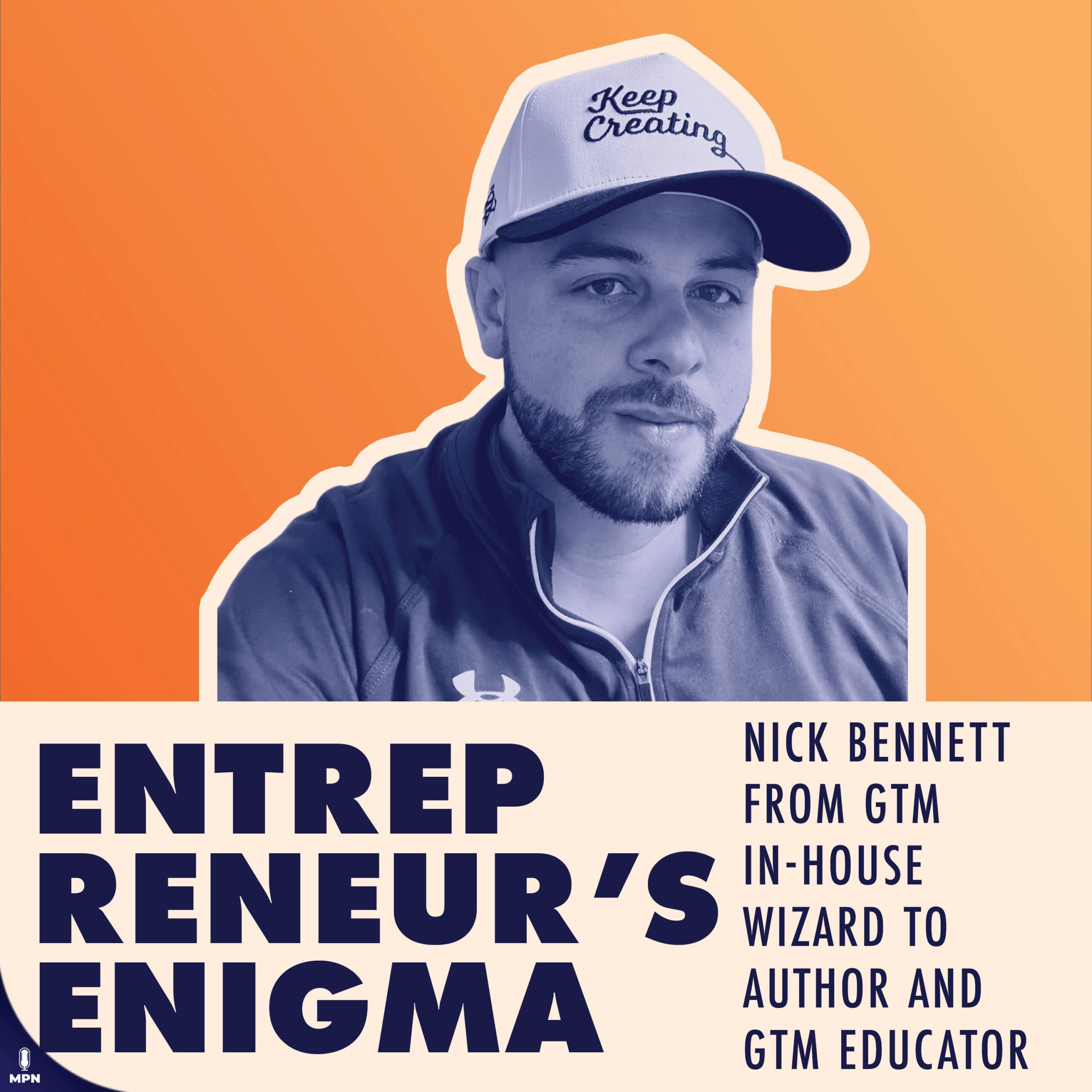 Nick Bennett From GTM In-House Wizard To Author And GTM Educator