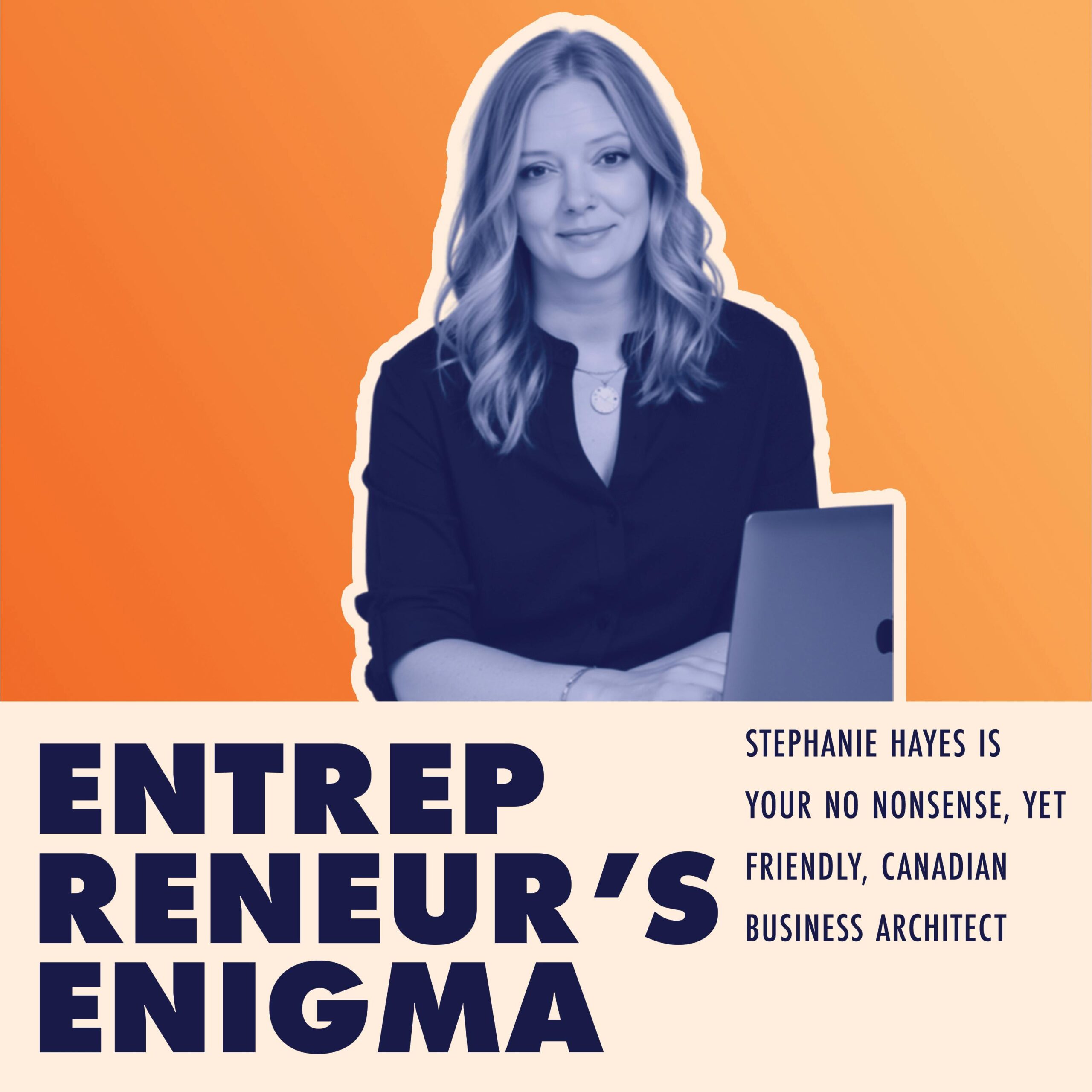 Stephanie Hayes Is Your No Nonsense, Yet Friendly, Canadian Business Architect