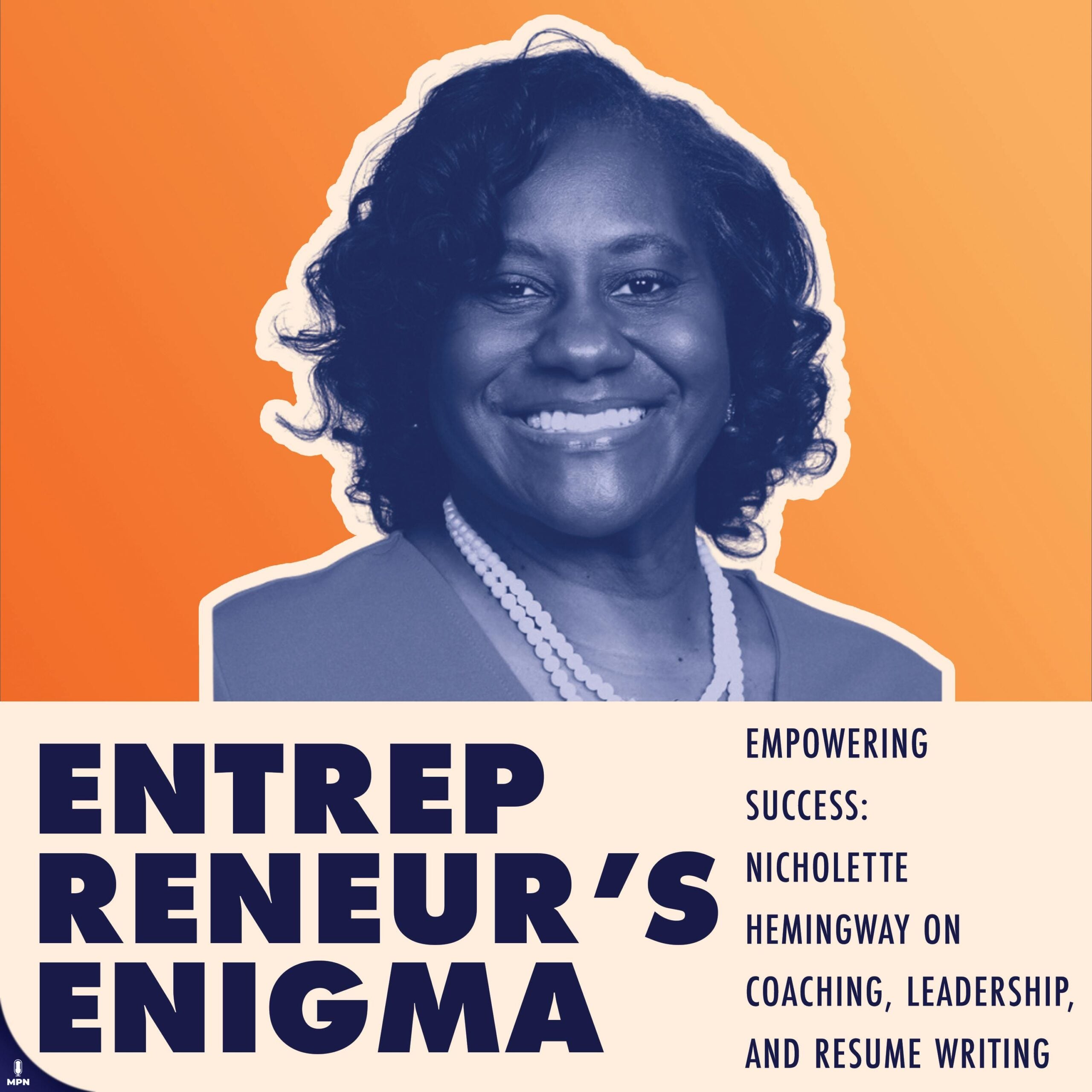 Empowering Success: Nicholette Hemingway on Coaching, Leadership, and Resume Writing Empowering Success: Nicholette Hemingway on Coaching, Leadership, and Resume Writing